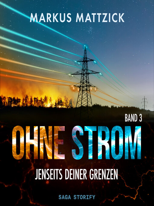 Title details for Ohne Strom – Jenseits deiner Grenzen (Band 3) by Markus Mattzick - Available